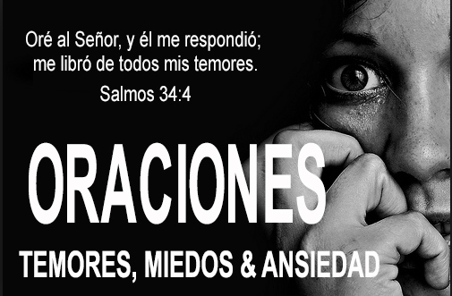 ORACIONES VS. TEMORES, MIEDOS Y ANSIEDAD